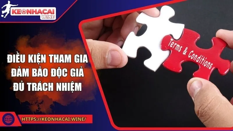 Điều kiện tham gia đảm bảo độc giả đủ trách nhiệm